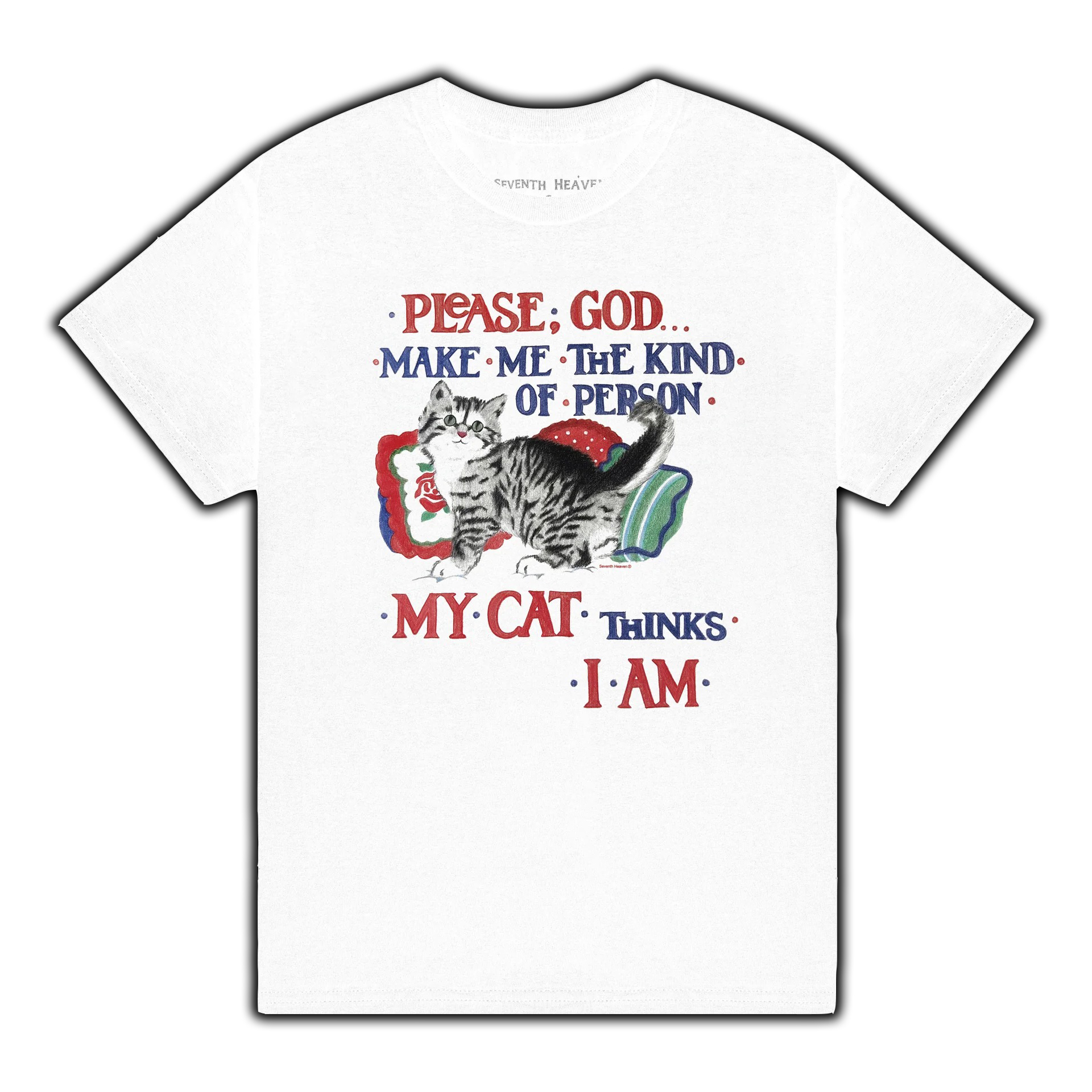 Seventh Heaven Please God Tee